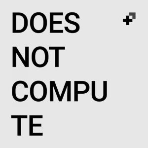Does Not Compute — Episode 198 cover art